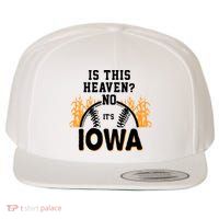 Is This Heaven No It's Iowa Baseball Wool Snapback Cap
