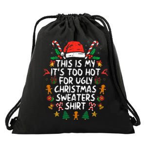 It's Too Hot For Ugly Christmas Funny Xmas Drawstring Bag