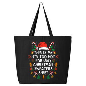 It's Too Hot For Ugly Christmas Funny Xmas 25L Jumbo Tote