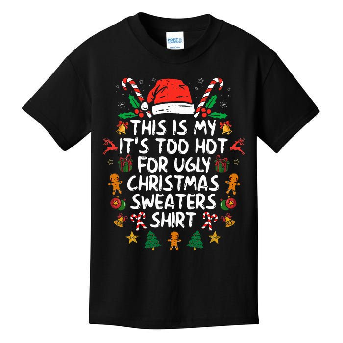 It's Too Hot For Ugly Christmas Funny Xmas Kids T-Shirt