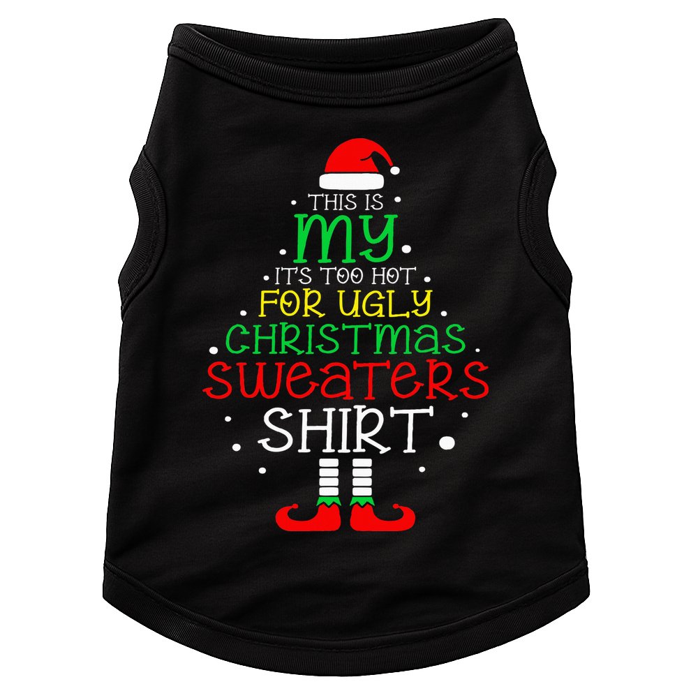 ItS Too Hot For Ugly Christmas Funny Xmas Doggie Tank
