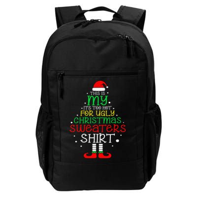 ItS Too Hot For Ugly Christmas Funny Xmas Backpack
