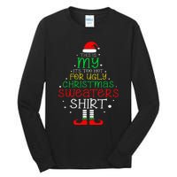 ItS Too Hot For Ugly Christmas Funny Xmas Tall Long Sleeve T-Shirt