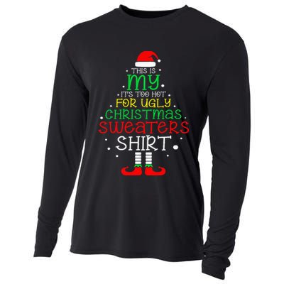 ItS Too Hot For Ugly Christmas Funny Xmas Cooling Performance Long Sleeve Crew