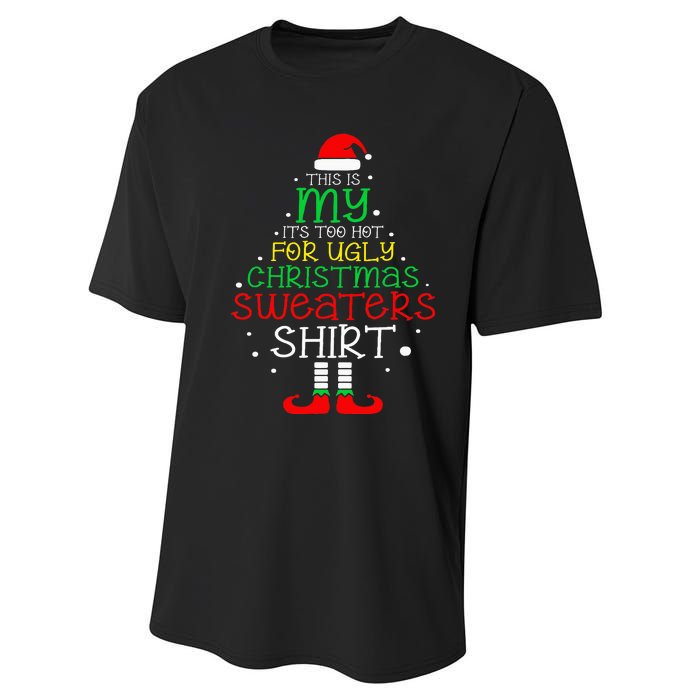 ItS Too Hot For Ugly Christmas Funny Xmas Performance Sprint T-Shirt