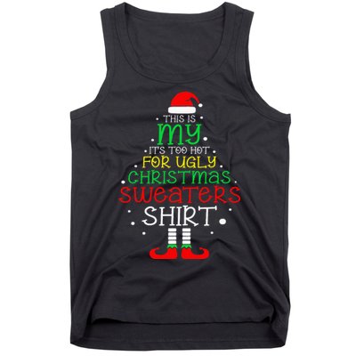 ItS Too Hot For Ugly Christmas Funny Xmas Tank Top