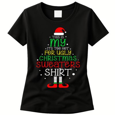 ItS Too Hot For Ugly Christmas Funny Xmas Womens T-Shirt