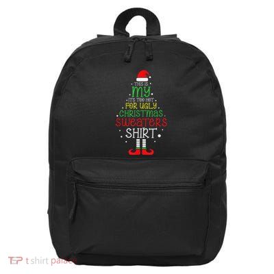 ItS Too Hot For Ugly Christmas Funny Xmas 16 in Basic Backpack