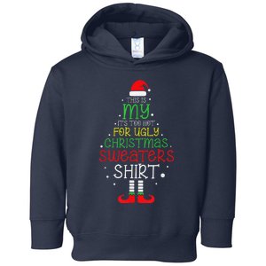 ItS Too Hot For Ugly Christmas Funny Xmas Toddler Hoodie