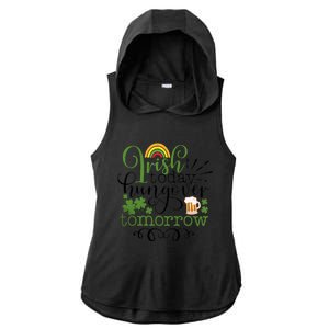 Irish Today Hungover Tomorrow Saint Patrick's Day Drinking Ladies PosiCharge Tri-Blend Wicking Draft Hoodie Tank