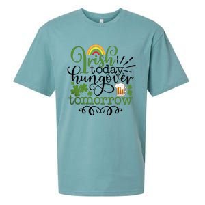 Irish Today Hungover Tomorrow Saint Patrick's Day Drinking Sueded Cloud Jersey T-Shirt