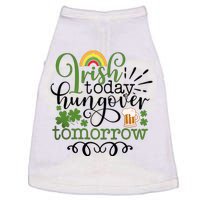 Irish Today Hungover Tomorrow Saint Patrick's Day Drinking Doggie Tank