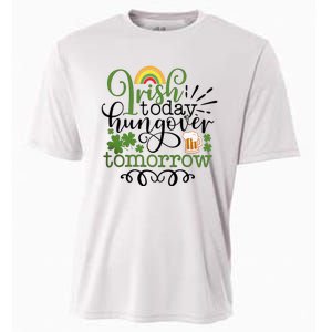 Irish Today Hungover Tomorrow Saint Patrick's Day Drinking Cooling Performance Crew T-Shirt