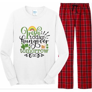 Irish Today Hungover Tomorrow Saint Patrick's Day Drinking Long Sleeve Pajama Set