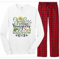 Irish Today Hungover Tomorrow Saint Patrick's Day Drinking Long Sleeve Pajama Set