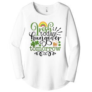 Irish Today Hungover Tomorrow Saint Patrick's Day Drinking Women's Perfect Tri Tunic Long Sleeve Shirt