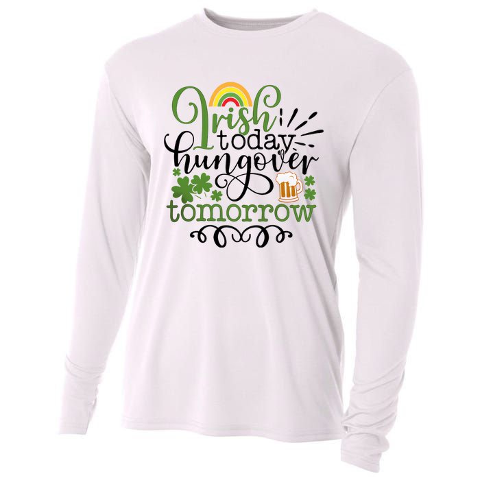 Irish Today Hungover Tomorrow Saint Patrick's Day Drinking Cooling Performance Long Sleeve Crew