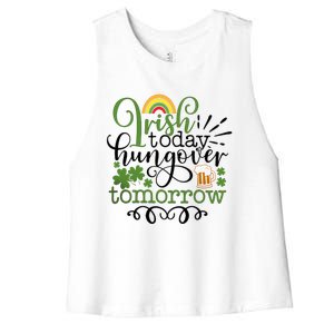 Irish Today Hungover Tomorrow Saint Patrick's Day Drinking Women's Racerback Cropped Tank