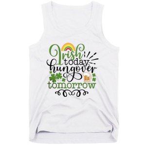 Irish Today Hungover Tomorrow Saint Patrick's Day Drinking Tank Top