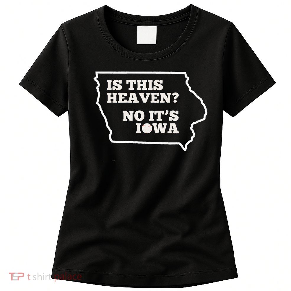 Is This Heaven No It's Iowa State Baseball Baseball Field Womens T-Shirt
