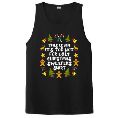 Its Too Hot For Ugly Christmas Sweaters Funny Xmas PJs Man PosiCharge Competitor Tank