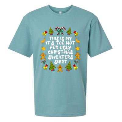 Its Too Hot For Ugly Christmas Sweaters Funny Xmas PJs Man Sueded Cloud Jersey T-Shirt