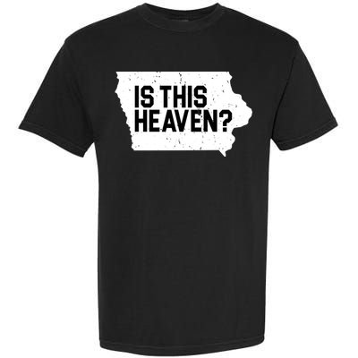 Is This Heaven Iowa Baseball Garment-Dyed Heavyweight T-Shirt