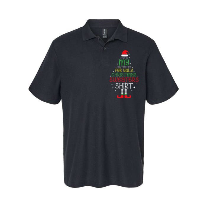 Its Too Hot For Ugly Christmas Funny Xmas Softstyle Adult Sport Polo