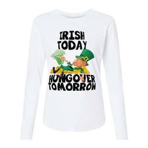 Irish Today Hungover Tomorrow Drinking Saint Patrick's Day Womens Cotton Relaxed Long Sleeve T-Shirt