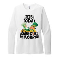 Irish Today Hungover Tomorrow Drinking Saint Patrick's Day Womens CVC Long Sleeve Shirt