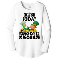 Irish Today Hungover Tomorrow Drinking Saint Patrick's Day Women's Perfect Tri Tunic Long Sleeve Shirt