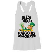 Irish Today Hungover Tomorrow Drinking Saint Patrick's Day Women's Racerback Tank