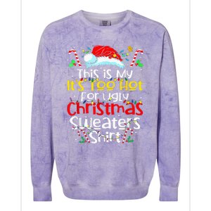 ItS Too Hot For Ugly Christmas Funny Xmas Colorblast Crewneck Sweatshirt