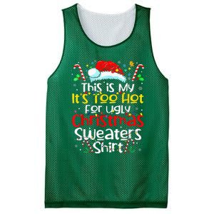 ItS Too Hot For Ugly Christmas Funny Xmas Mesh Reversible Basketball Jersey Tank