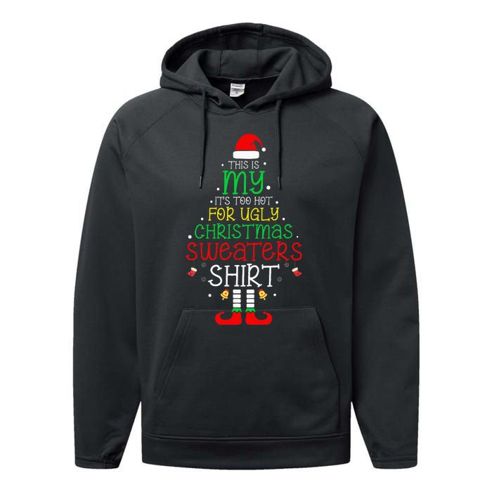 ItS Too Hot For Ugly Christmas Funny Xmas Performance Fleece Hoodie