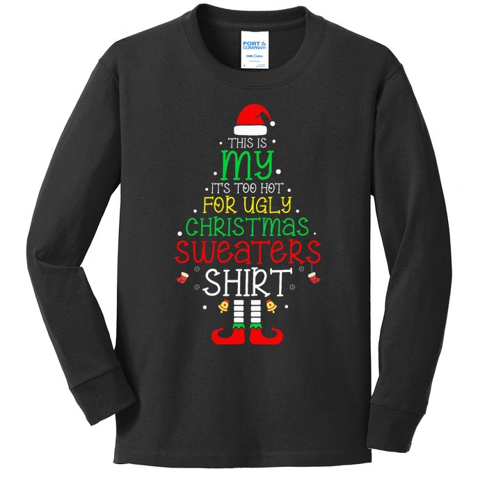 ItS Too Hot For Ugly Christmas Funny Xmas Kids Long Sleeve Shirt