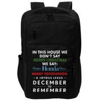 In This House We Don’T Say Merry Christmas We Say Happy Honda Days Impact Tech Backpack