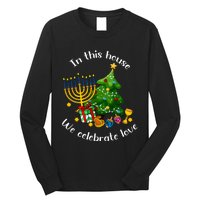 In This House We Celebrate Love Teacher Christmas Long Sleeve Shirt