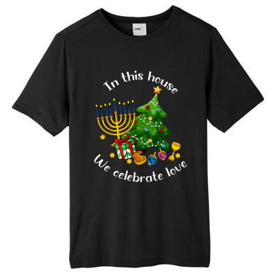 In This House We Celebrate Love Teacher Christmas Tall Fusion ChromaSoft Performance T-Shirt