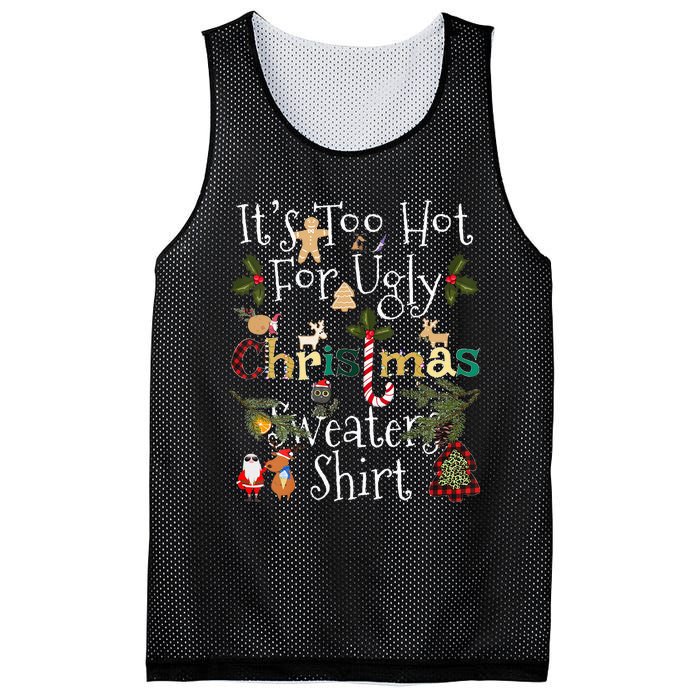 It's Too Hot For Ugly Christmas Sweaters Funny Xmas Mesh Reversible Basketball Jersey Tank