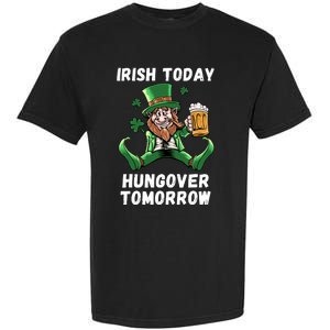 IRISH TODAY HUNGOVER TOMORROW ST PATRICKS DAY Garment-Dyed Heavyweight T-Shirt