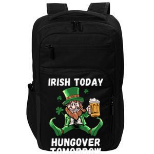 IRISH TODAY HUNGOVER TOMORROW ST PATRICKS DAY Impact Tech Backpack