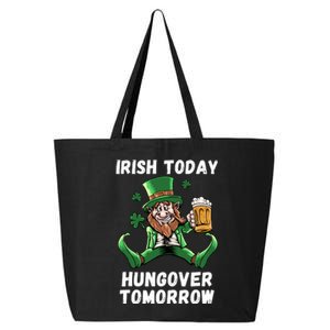 IRISH TODAY HUNGOVER TOMORROW ST PATRICKS DAY 25L Jumbo Tote