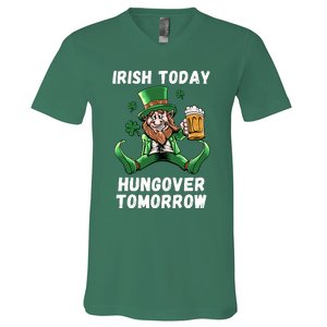 IRISH TODAY HUNGOVER TOMORROW ST PATRICKS DAY V-Neck T-Shirt