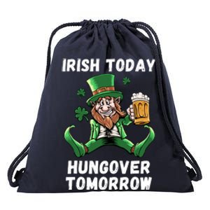 IRISH TODAY HUNGOVER TOMORROW ST PATRICKS DAY Drawstring Bag