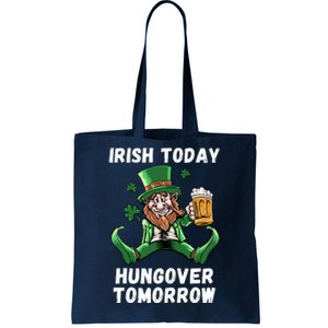 IRISH TODAY HUNGOVER TOMORROW ST PATRICKS DAY Tote Bag