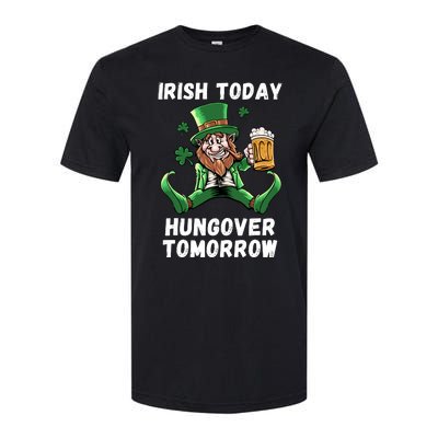 IRISH TODAY HUNGOVER TOMORROW ST PATRICKS DAY Softstyle CVC T-Shirt