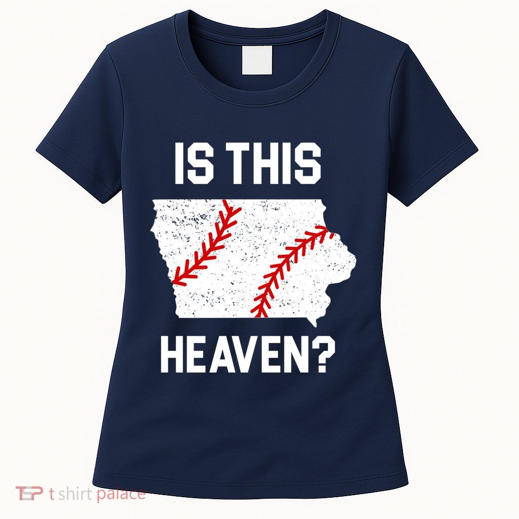 Is This Heaven Iowa Baseball Women's T-Shirt