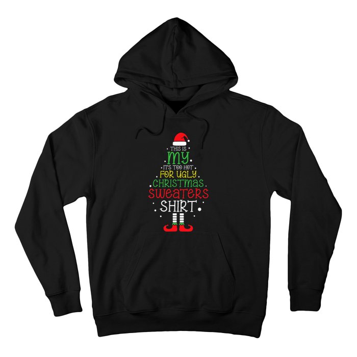 It's Too Hot For Ugly Christmas funny holiday Hoodie