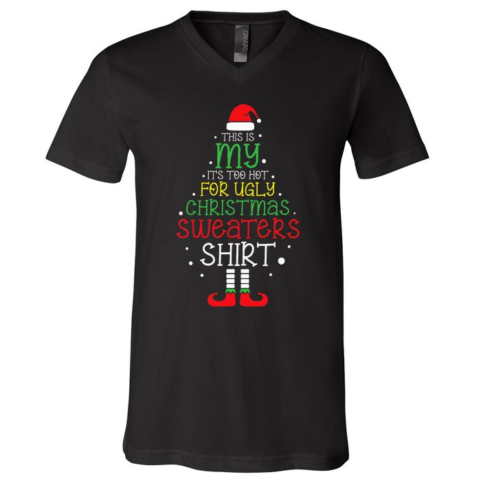 It's Too Hot For Ugly Christmas funny holiday V-Neck T-Shirt